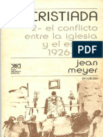 Jean, Meyer, La Cristiada, 2-El Conflicto Entre La Iglesia y El Estado 1926-1929, Siglo XXI Editores, México, 9a Ed. 1985