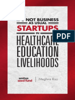 It's Not Business As Usual: Startups in Healthcare, Education, Livelihood