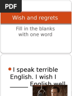 Wish and Regrets: Fill in The Blanks With One Word