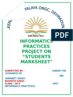 Informatics Practices Project On "Students Marksheet": Submitted By