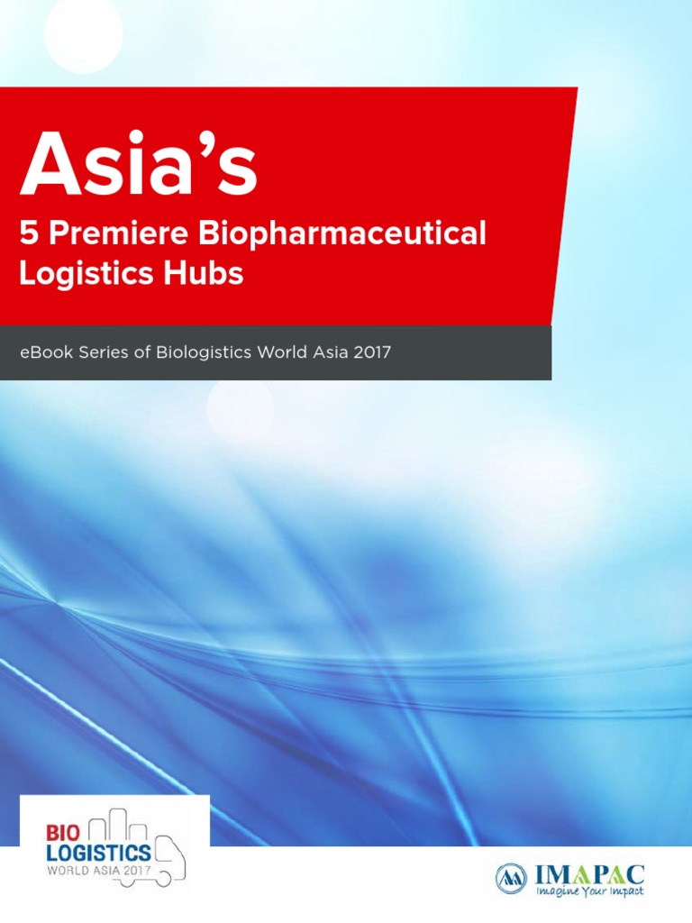 Top 5 Biopharma Logistics Hubs in Asia | PDF | Industries | Transport