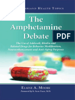 The Amphetamine Debate - The Use of Adderall, Ritalin and Related Drugs For Behavior Modification, Ne