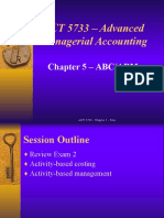 ACT 5733 - Advanced Managerial Accounting: Chapter 5 - ABC/ABM