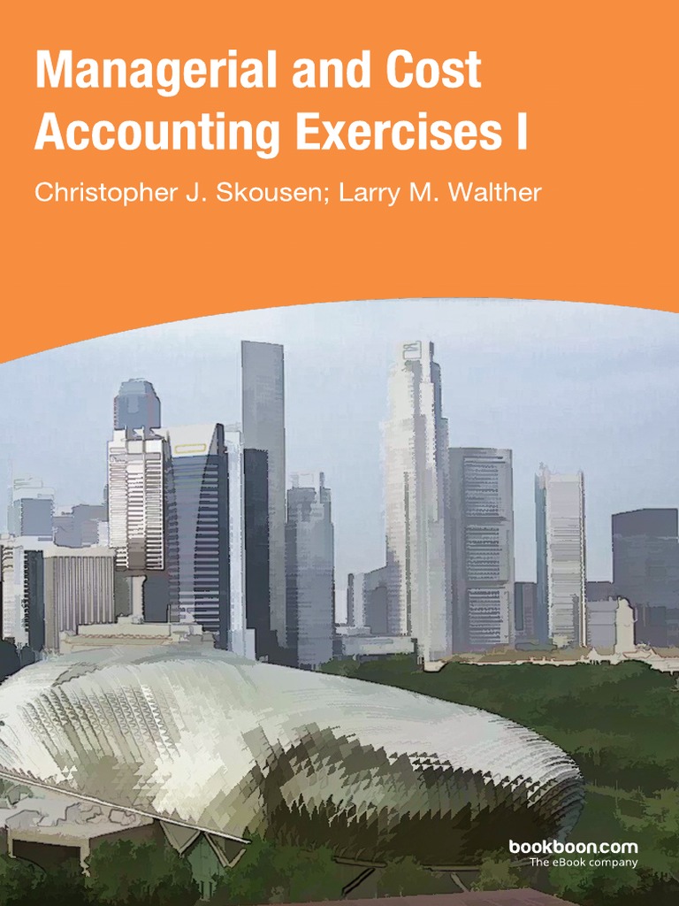Managerial and Cost Accounting Exercises I | PDF | Cost Of Goods Sold ...