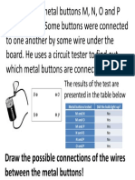 Draw The Possible Connections of The Wires Between The Metal Buttons!