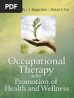 Marjorie E. Scaffa, S. Maggie Reitz, Michael Pizzi, Michael A. Pizzi, Ph.D.-occupational Therapy in The Promotion of Health and Wellness-F.a. Davis Co. (2010)