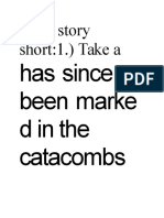Long Story Short:1.) Take A: Has Since Been Marke Dinthe Catacombs