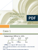 Planeación financiera casos VPN TIR Payback