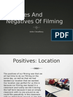 Positives And Negatives Of Filming