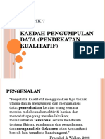 Topik 7 PKP 3113 Kaedah Pengumpulan Data (Pendekatan Kualitatif)