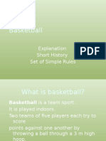 Basketball: Explanation Short History Set of Simple Rules