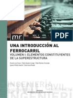 Una Introducción Al Ferrocarril. Volumen I: Elementos Constituyentes de La Superestructura