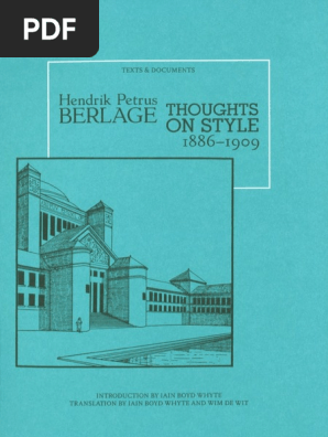Berlage Hendrik Petrus Thoughts On Style 1886 1909 Georg - 