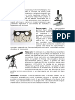 Microscopio, Estereoscopio, Telescopio, Cuestionario, Preguntas Cerradas, Dicotomicas, Seleccion Multiple, Chequeo de Opciones, Encuesta, Entrevista