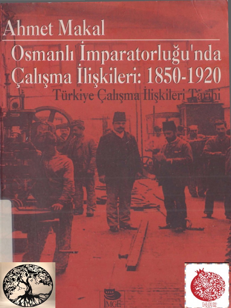 Ahmet Makal - Osmanlı İmparatorluğunda Çalışma İlişkileri | PDF