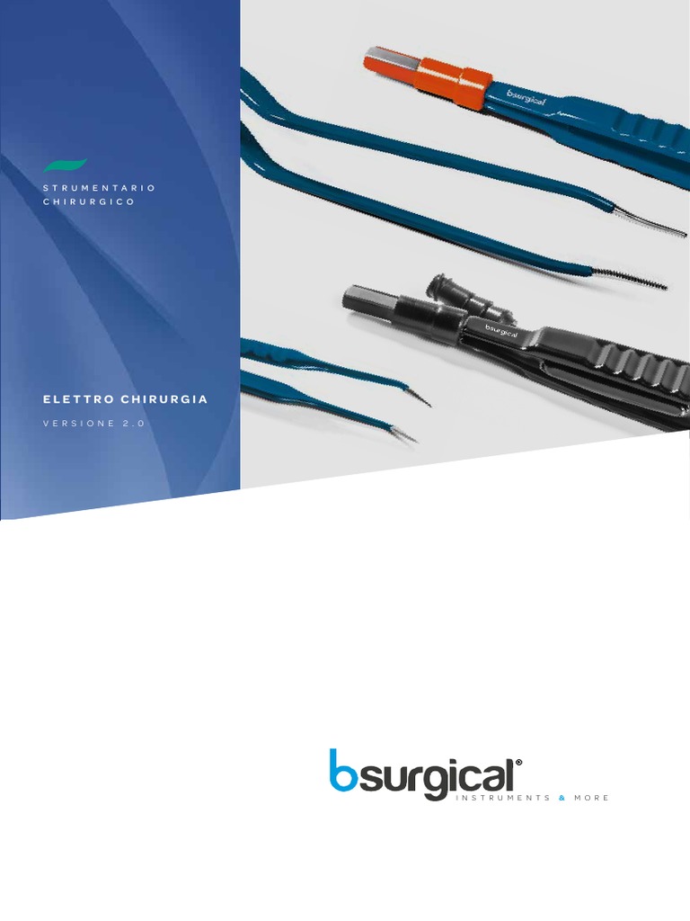 Bsurgical Electrosurgical Instruments, Monopolar and Bipolar Forceps | PDF