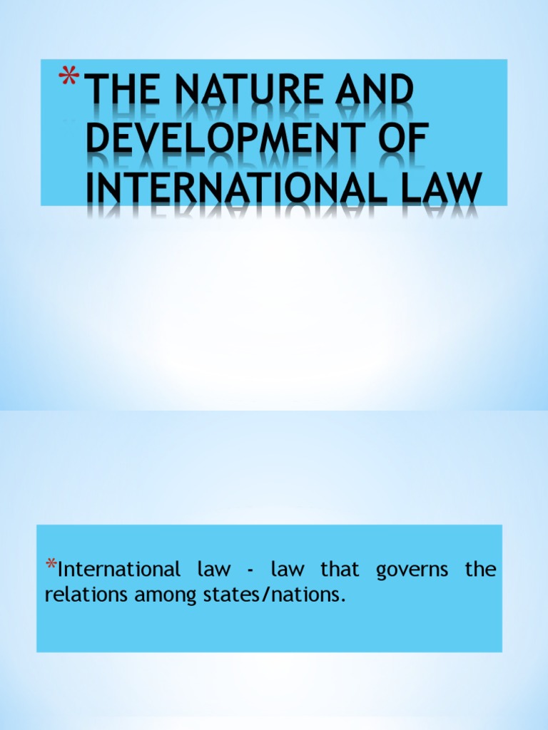 1. the Nature and Development of International Law (1) International