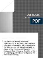 Job Roles: By: Jassni Vijayasingham