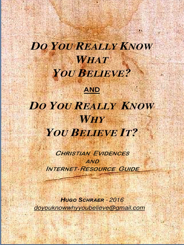 Do You Really Know What You Believe and Do You Really Know Why You Believe It 2016 Faith