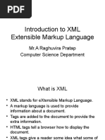 Introduction To XML Extensible Markup Language: Mr.A Raghuvira Pratap Computer Science Department