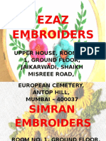 Ezaz Embroiders: Upper House, Room No. 1, Ground Floor, Jaikarwadi, Shaikh Misreee Road