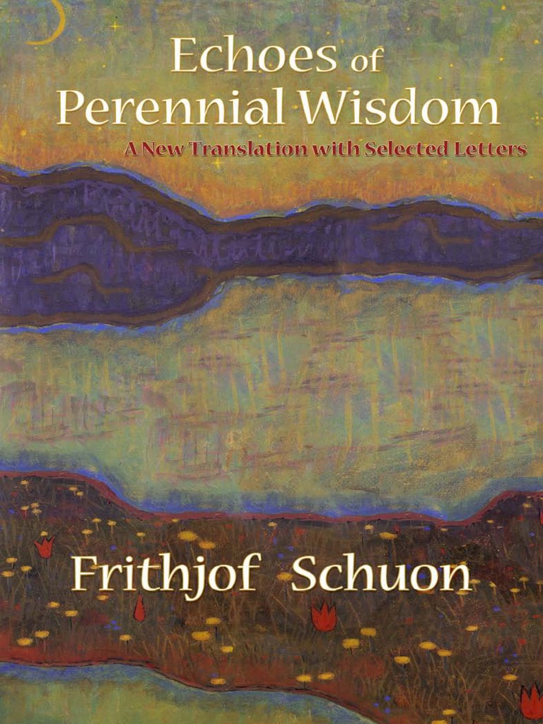 Writings of Frithjof Schuon) Frithjof Schuon-Echoes of