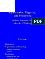 Segmentation, Targeting, and Positioning: Professor Lawrence Feick University of Pittsburgh