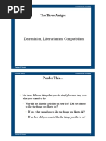 Determinism, Libertarianism and Compatibilism