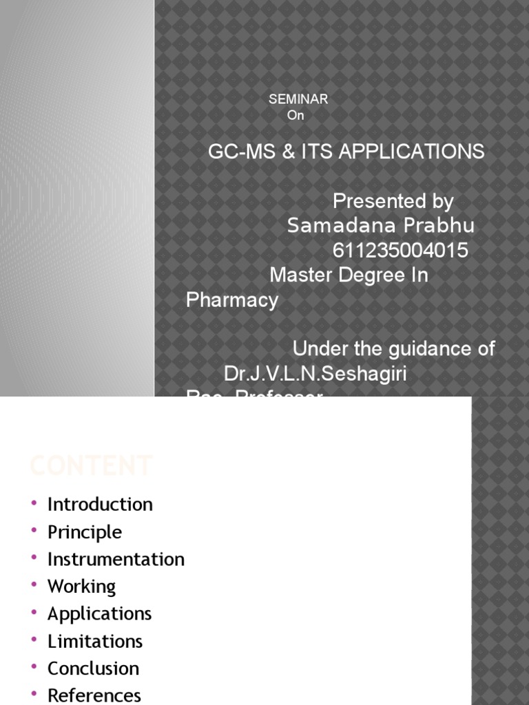 GC-MS Applications in Pharmacy Seminar | PDF | Gas Chromatography–Mass ...