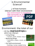 The Study of How Humans Interact With Their Environment