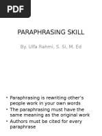 Paraphrasing Skill: By. Ulfa Rahmi, S. Si, M. Ed