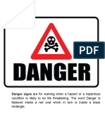 Danger Signs Are For Warning When A Hazard or A Hazardous