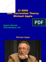 Ci 8860 Adv. Curriculum Theory Michael Apple: Saleh Alharbi PHD Student, Ut
