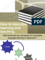 How to Describe Learning and Teaching