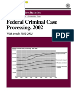 Federal Criminal Case Processing, 2002: Bureau of Justice Statistics