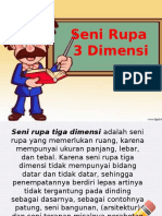 Seni Rupa 3 Dimensi Dea, Sabil, Ninda, Rika, Ajeng, Alif, Amelia