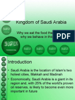 Kingdom of Saudi Arabia: Why We Eat The Food That Eat and Why We Behave in This Way?