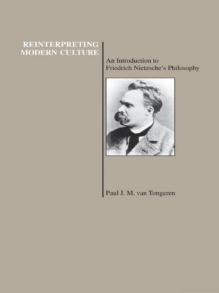 Van Tongeren Reinterpreting Modern Culture An Introduction To Friedrich  Nietzsche S Philosophy PDF | PDF | Beyond Good And Evil | Friedrich  Nietzsche