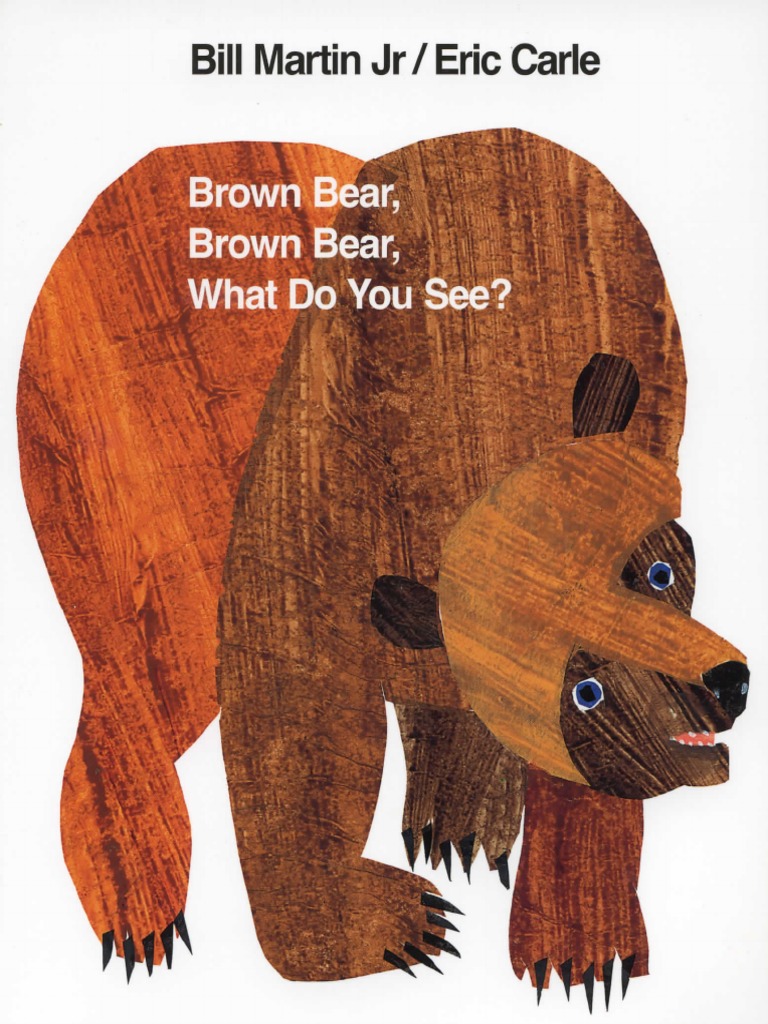 Brown Bear, Brown Bear, What Do You See | PDF