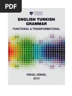 English Turkish Grammar Functional and Transformational Revised Adition (Some Impotant Lines Have Been Changed by Yuksel Goknel)