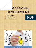 Professional Development: 1. Diah Erawati 2. Dzaalika Aldeirre 3. Nesya Shabrina