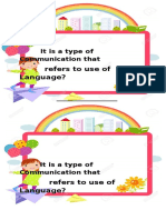 It Is A Type of Communication That