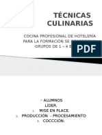 Técnicas Culinarias: Cocina Profesional de Hotelería para La Formación Se Conforman Grupos de 1 - 4 Estudiantes