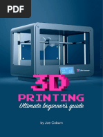 Ultimate Beginner's Guide To 3D Printing