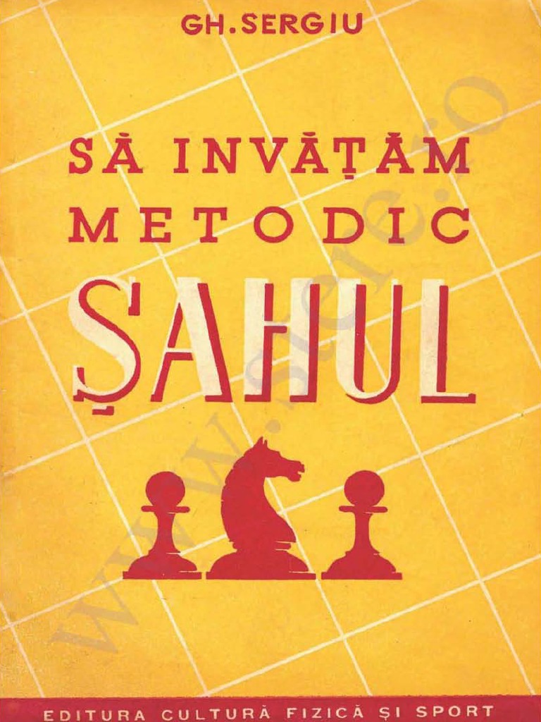 Stere Sah Istoria Sahului 1951 Metodic PDF | PDF