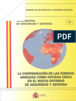 014_LA_CONFIGURACION_DE_LAS_FUERZAS_ARMADAS_COMO_ENTIDAD_UNICA_EN_EL_NUEVO_ENTORNO_DE_SEGURIDAD_Y_DEFENSA.pdf