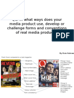 Q1. in What Ways Does Your Media Product Use, Develop or Challenge Forms and Conventions of Real Media Products?