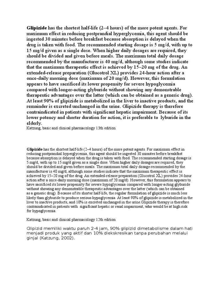 Glipizide Has The Shortest HalfLife (24 Hours) of The More Potent