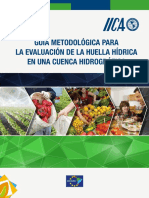 Guía Metodológica para La Evaluación de La Huella Hídrica en Una Cuenca Hidrográfica IICA 2017