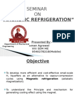 Seminar ON "Magnetic Refrigeration": Presented By